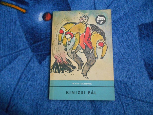 Defin könyv: Tatay Sándor: Kinizsi Pál