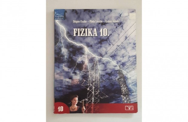 Dgen Csaba Pda Lszl Urbn Jnos: Fizika 10