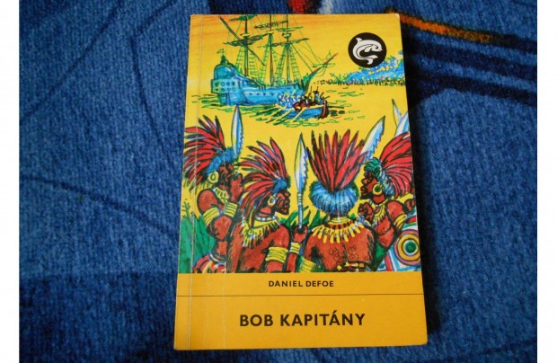 Delfin knyv: Daniel Defoe: Bob kapitny