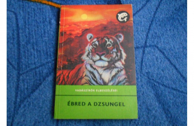 Delfin könyv: Véber Károly (szerk.): Ébred a dzsungel