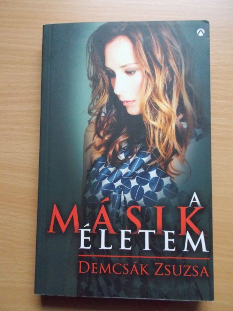 Demcsk Zsuzsa: A msik letem