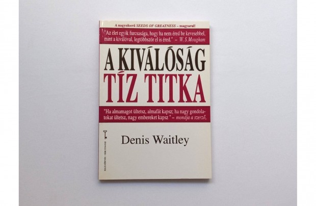 Denis Waitley: A kivlsg tz titka (Bagolyvr Kulcs knyvek) 900 Ft