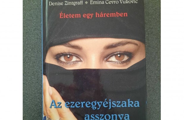 Denise Zintgraff: Az ezeregyjszaka asszonya (Trivium)