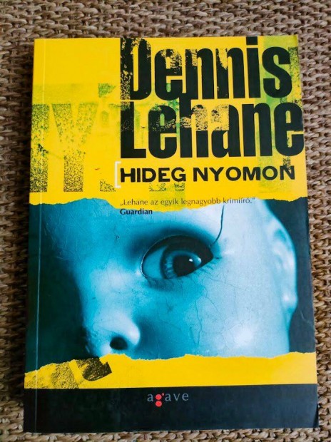 Dennis Lehane: Hideg nyomon