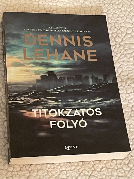 Dennis Lehane: Titokzatos foly