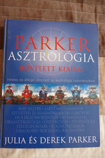 Derek Parker Julia Parker Parker : Asztrolgia (bvtett kiads)