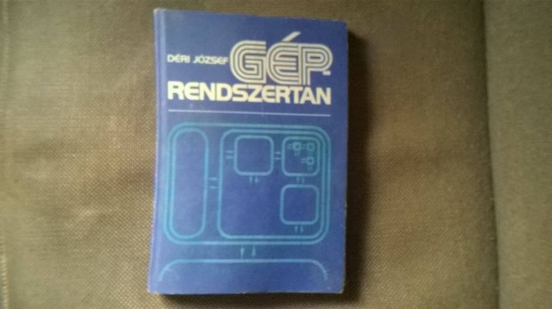 Dri Jzsef - Gprendszertan , Tanknyvkiad , 1989 , 327 oldal