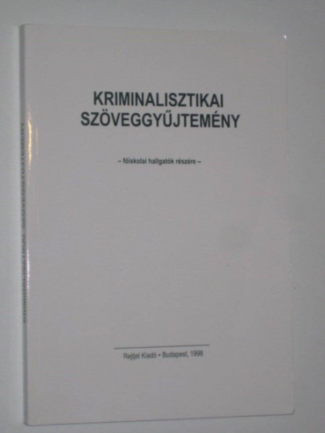 Déry Péter Kriminalisztikai szöveggyűjtemény