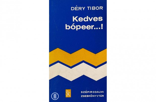 Dry Tibor: Kedves bpeer! (Csak szemlyesen!)