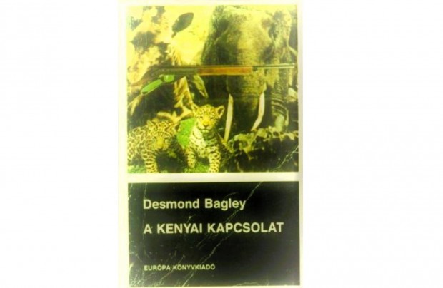 Desmond Bagley: A kenyai kapcsolat