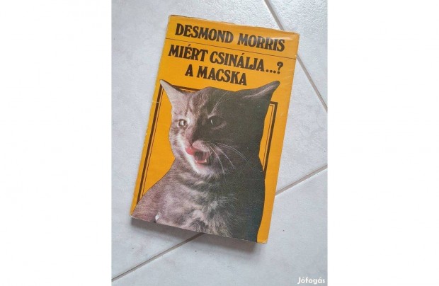 Desmond Morris: Mirt csinlja .? a macska 1990