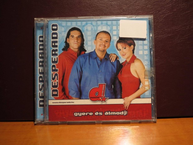 Desperado-Gyere s lmodj! ( CD album )