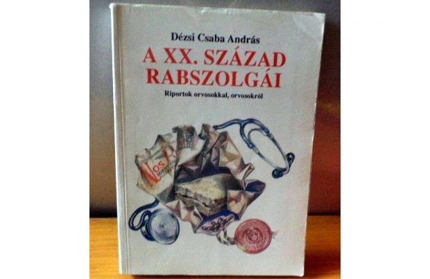 Dzsi Csaba Andrs: A XX. szzad rabszolgi