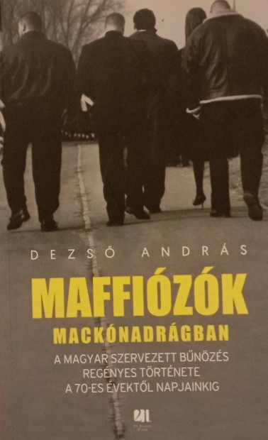 Dezs Andras - Maffizk macknadragban