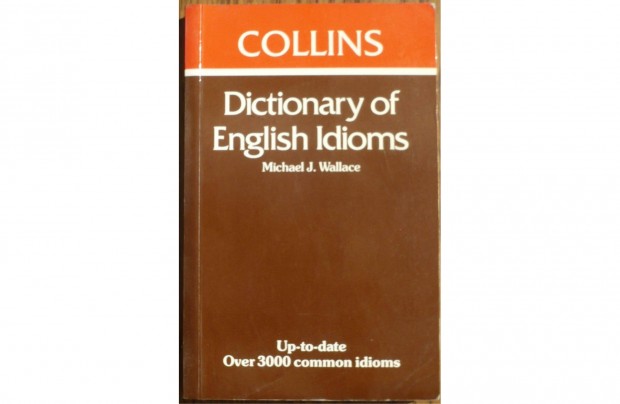 Dictionary of English Idioms - Collins