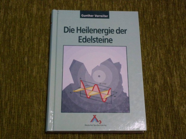Die Heilenergie de Edelsteine (A drgakvek gygyt energija)