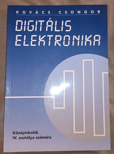 Digitlis elektronika (Kovcs Csongor)