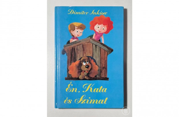 Dimiter Inkiow: Én, Kata és Szimat - Csak személyesen!