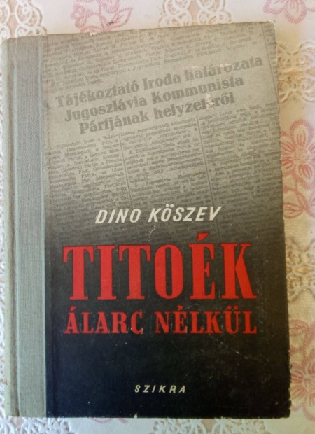 Dino Kszev: Titok larc nlkl...1951
