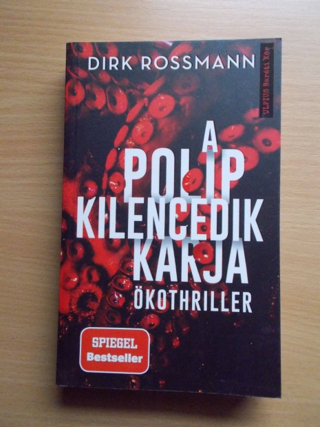 Dirk Rossmann: A polip kilencedik karja - kothriller