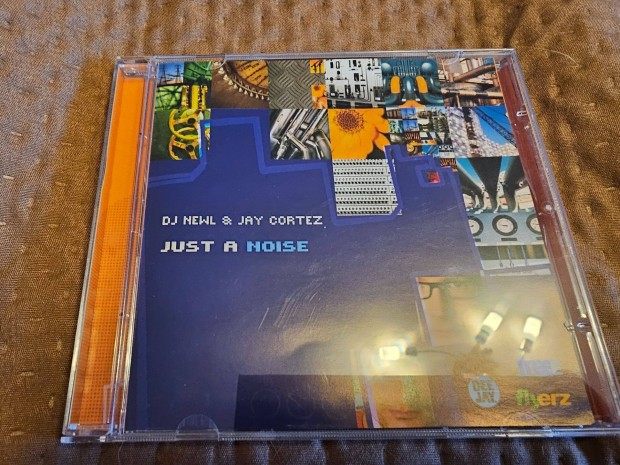 Dj.Newl & Jay Cortez - Just a Noise 2005 CD