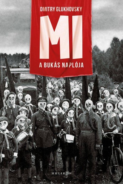 Dmitry Glukhovsky: Mi - A buks naplja