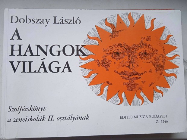 Dobszay Lszl - A hangok vilga cm szolfzsknyv