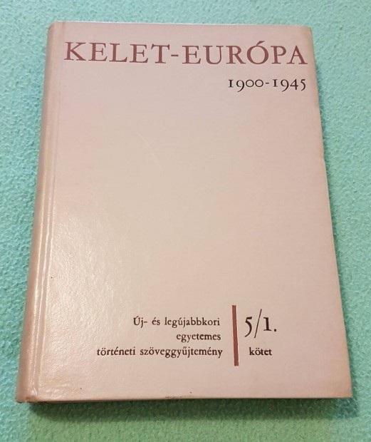 Dolmnyos Istvn - Kelet-Eurpa 1900-1945 knyv (5/1. ktet)