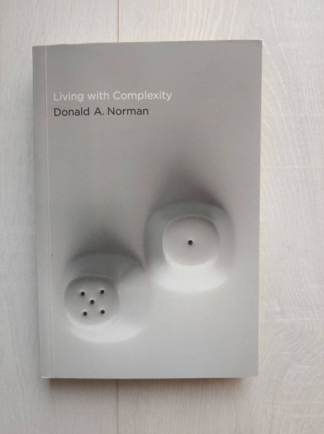 Don Norman: Living with complexity