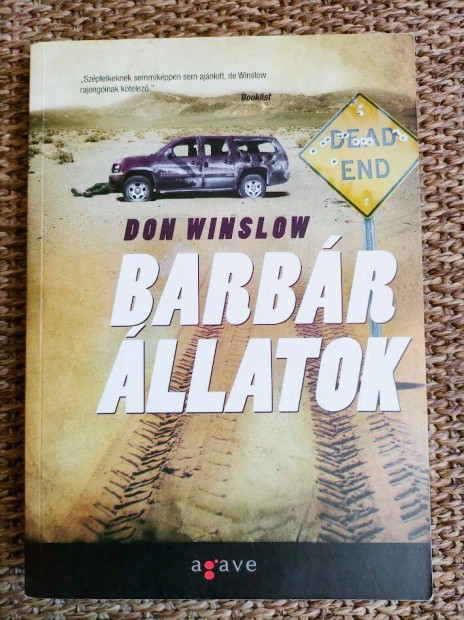 Don Winslow: Barbr llatok (Vadllatok)