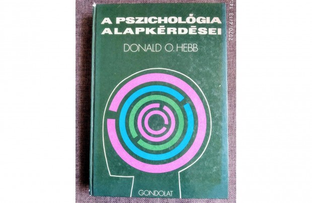 Donald O. Hebb A pszicholgia alapkrdsei