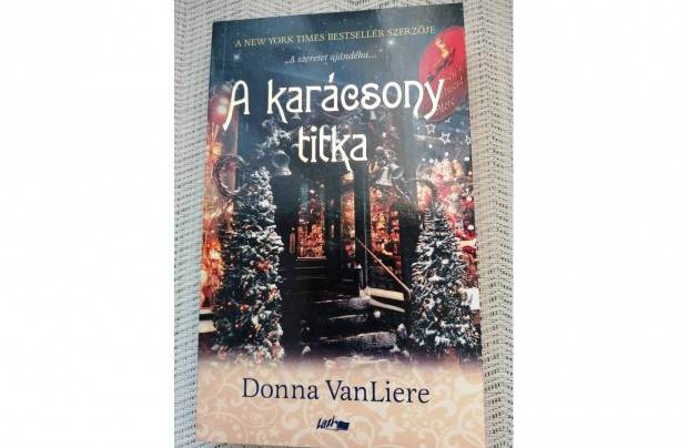 Donna Vanliere: A karcsony titka c. knyv elad!