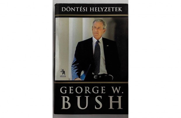 Dntsi Helyzetek George WE. Bush