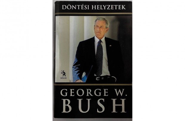 Dntsi Helyzetek George WE. Bush