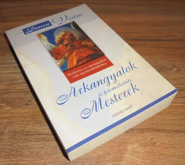 Doreen Virtue: Arkangyalok s felemelkedett mesterek