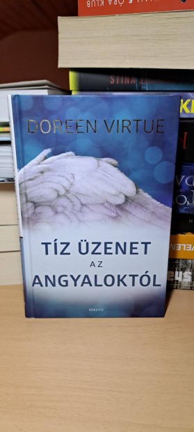 Doreen Virtue: Tz zenet az angyaloktl