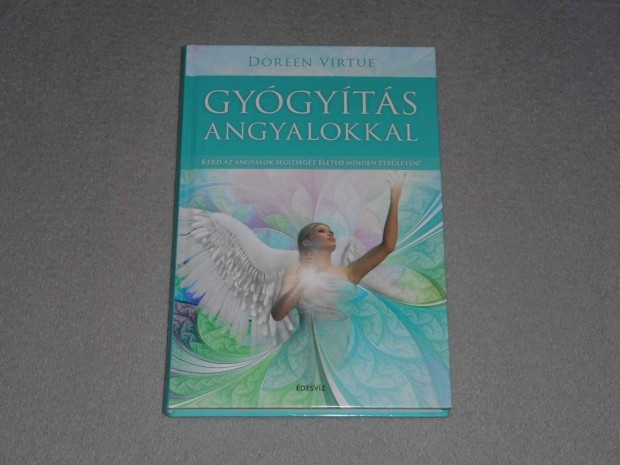 Doreen Virtue - Gygyts angyalokkal (j, olvasatlan!)