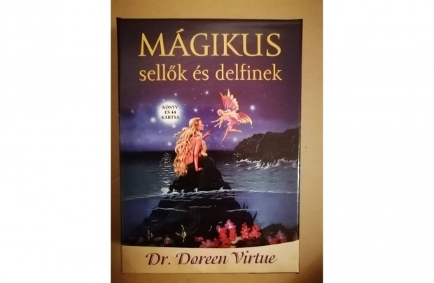 Doreen Virtue - Mgikus sellk s delfinek jskrtya (Teljesen j)