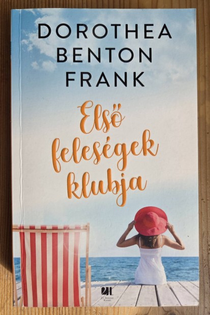 Dorothea Benton Frank: Első feleségek klubja