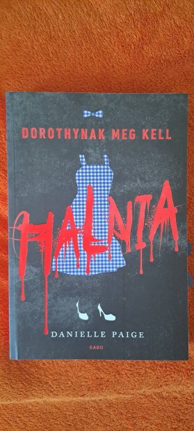 Dorothynak meg kell halnia 