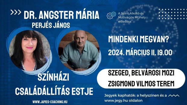 Dr Angster Mria csaldllt zens-sznhzi est - Szeged, mrcius 11