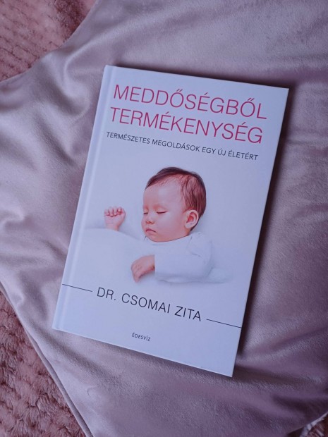 Dr Csomai Zita - Meddsgbl termkenysg