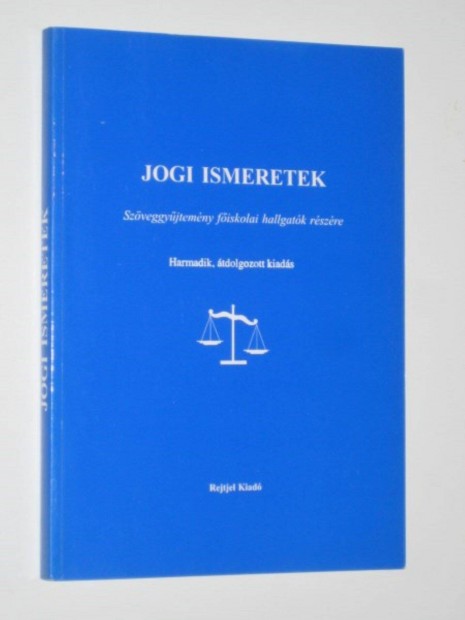 Dr.Dános Valér Jogi ismeretek szöveggyűjtemény