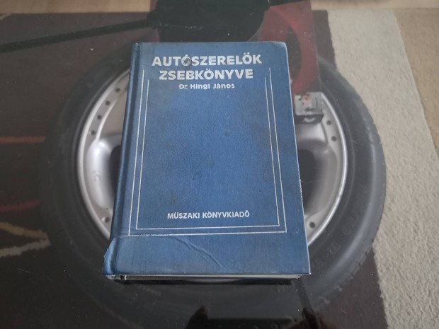 Dr Hingl János :Autószerelők zsebkönyve