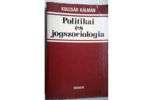 Dr.Kulcsr Klmn - Politika s jogszociolgia cm knyv