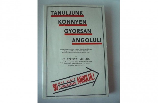 Dr Szenczi Mikls Tanuljunk knnyen gyorsan Angolul 1993