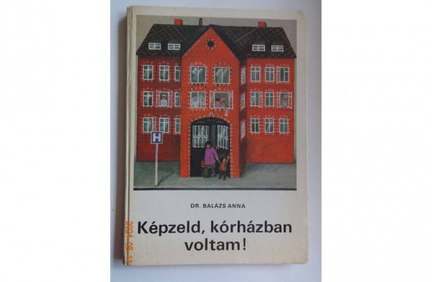 Dr. Balzs Anna: Kpzeld, krhzban voltam! - rgi, retr meseknyv