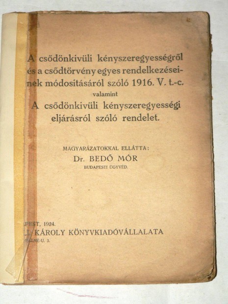 Dr. Bed Mr A csdnkvli knyszeregyessgrl / Grill Kiad 1924
