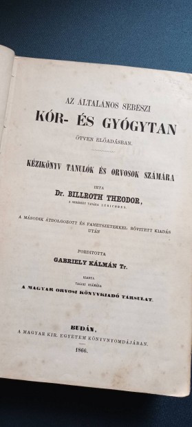 Dr. Billroth Theodor - Az ltalnos sebszi kr-s gygytan, 1866