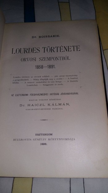 Dr. Boissarie: Lourdes trtnete orvosi szempontbl 1896. Esztergom